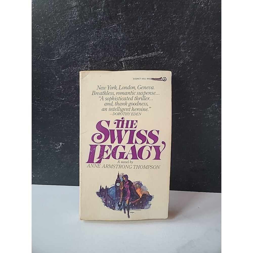 The Swiss Legacy A Novel By Anne Armstrong Thompson Paperback